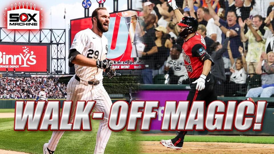 Podcast: White Sox Walk-off Magic