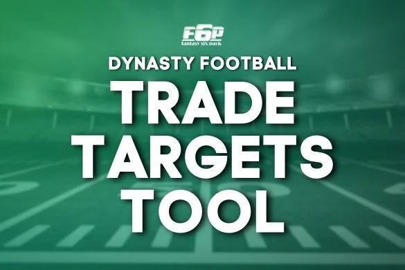 Dynasty Football Trade Targets: Competitive Window Buy/Sell Tool