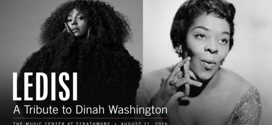 Ledisi: A Tribute to Dinah Washington at the Strathmore Music Center on August 21, 2026.