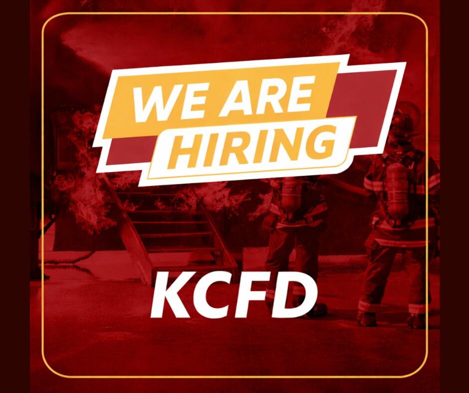KCFD hiring for Academy Fast Class - NewsBreak