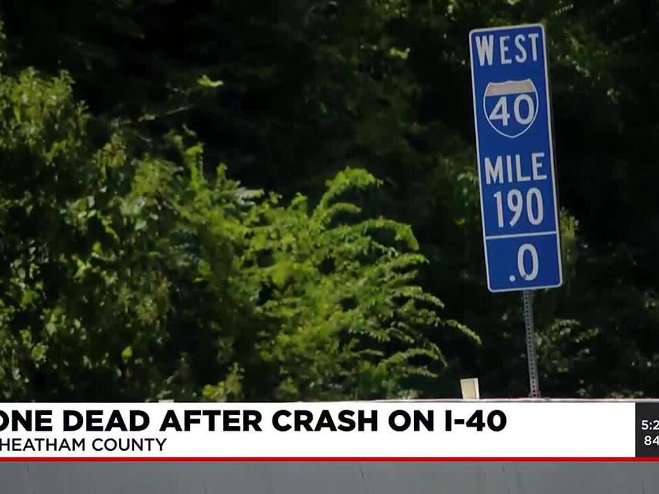One dead after crash on I40 in Cheatham County