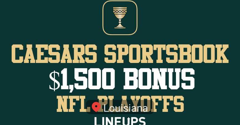 Caesars Louisiana Promo Code 1,500 Deposit Match for NFL